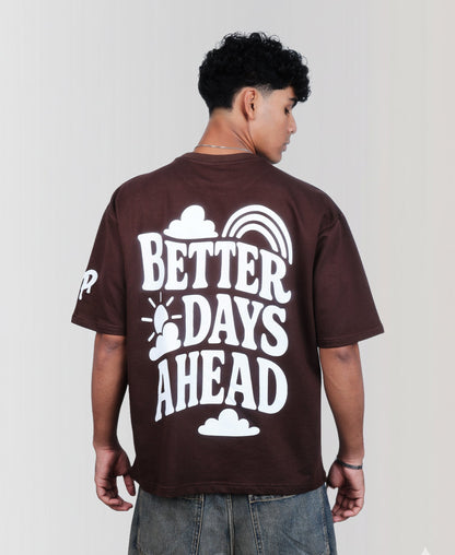 Better Days Ahead T-Shirt