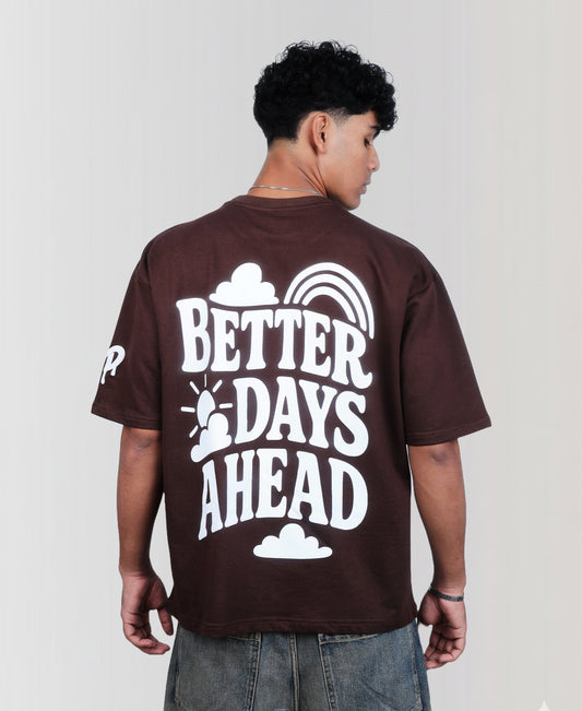 Better Days Ahead T-Shirt
