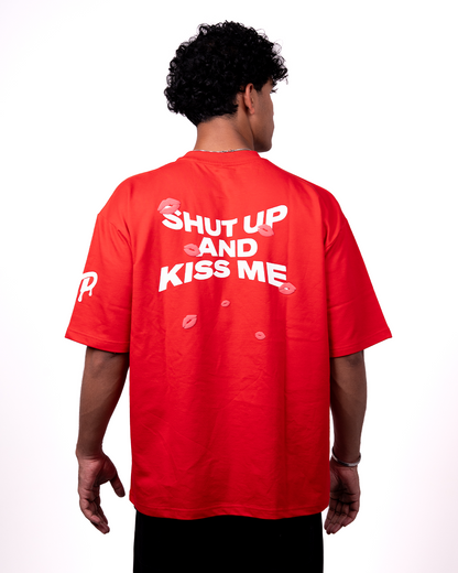 Shut Up And Kiss Me T-Shirt
